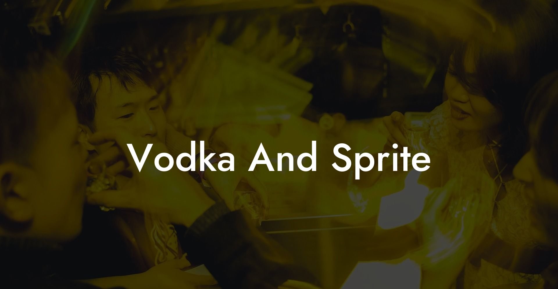 Vodka And Sprite