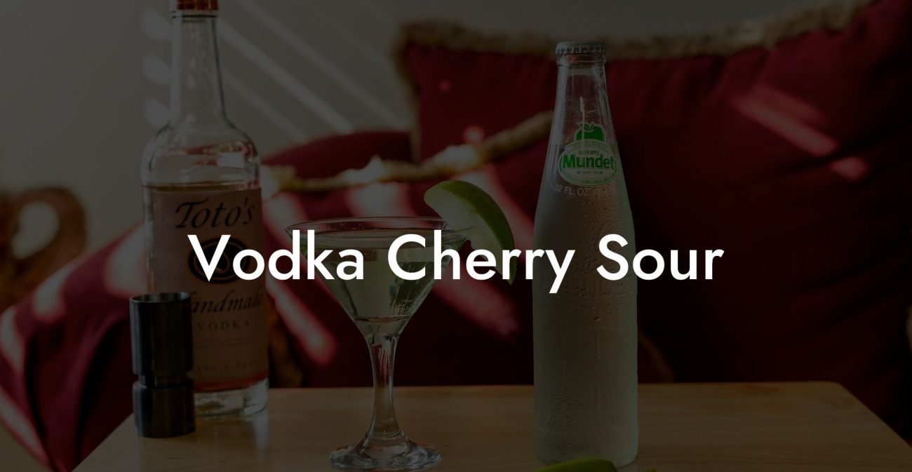 Vodka Cherry Sour