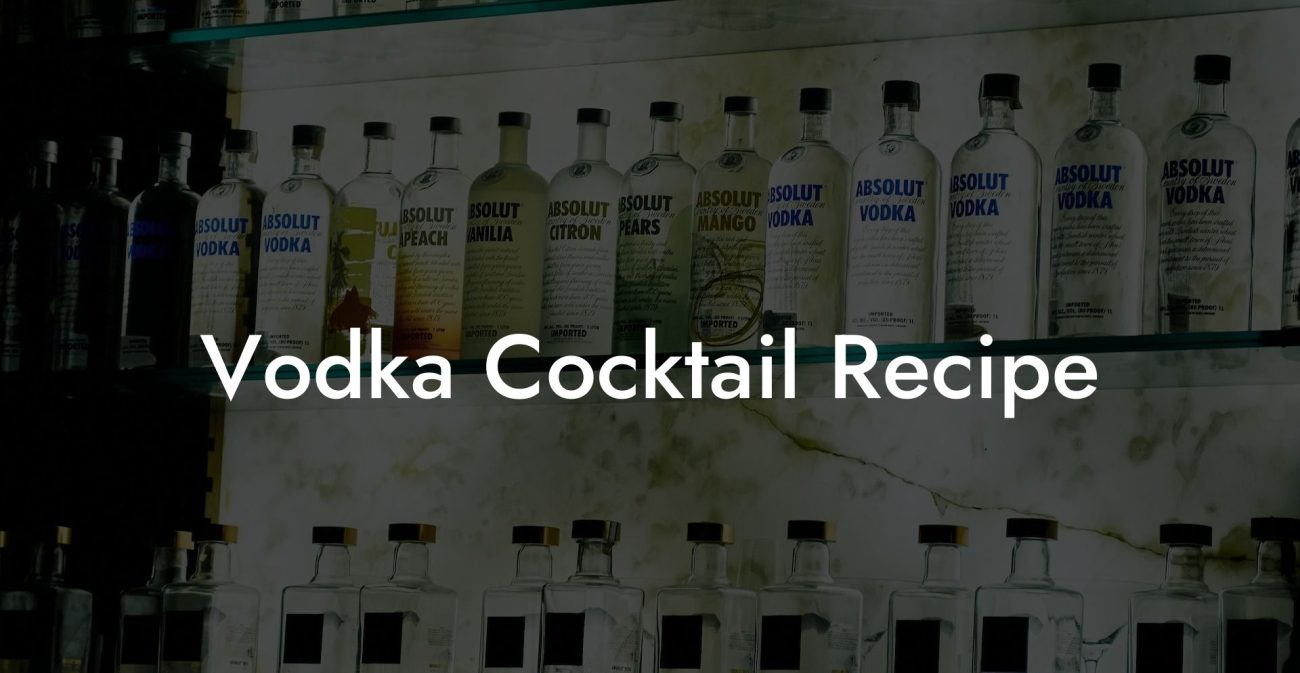 Vodka Cocktail Recipe