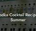 Vodka Cocktail Recipes Summer