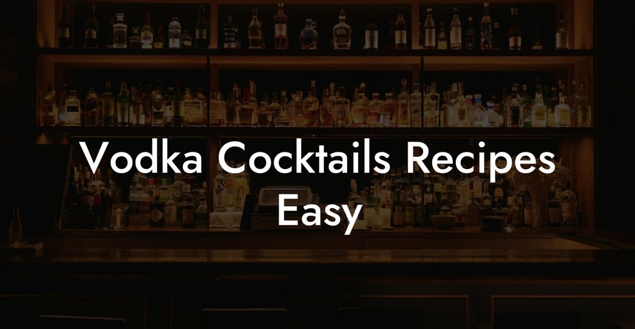 Vodka Cocktails Recipes Easy