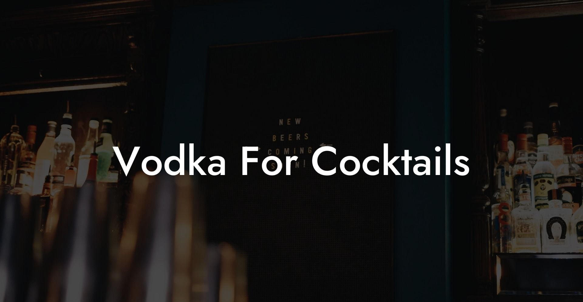 Vodka For Cocktails