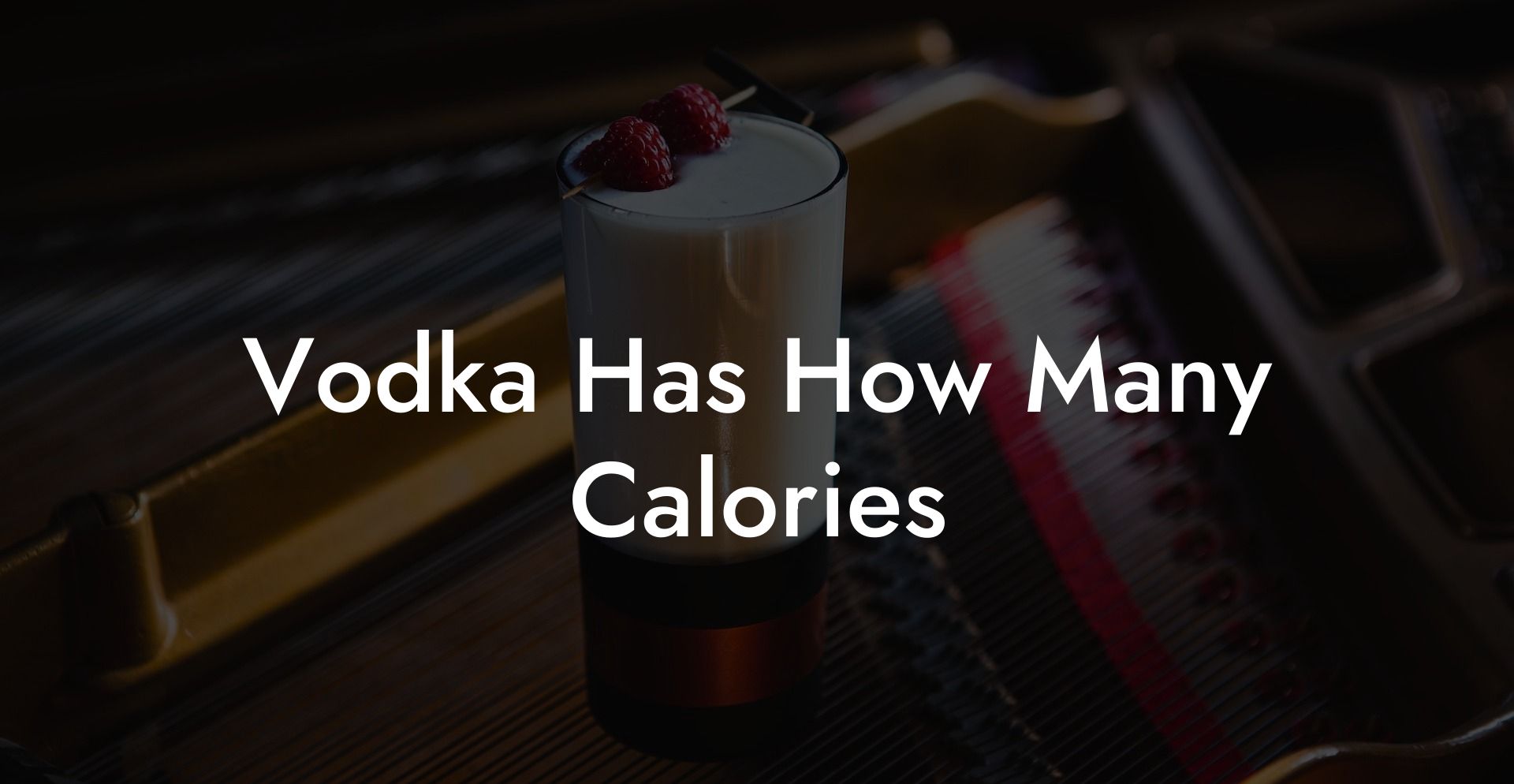 Vodka Has How Many Calories