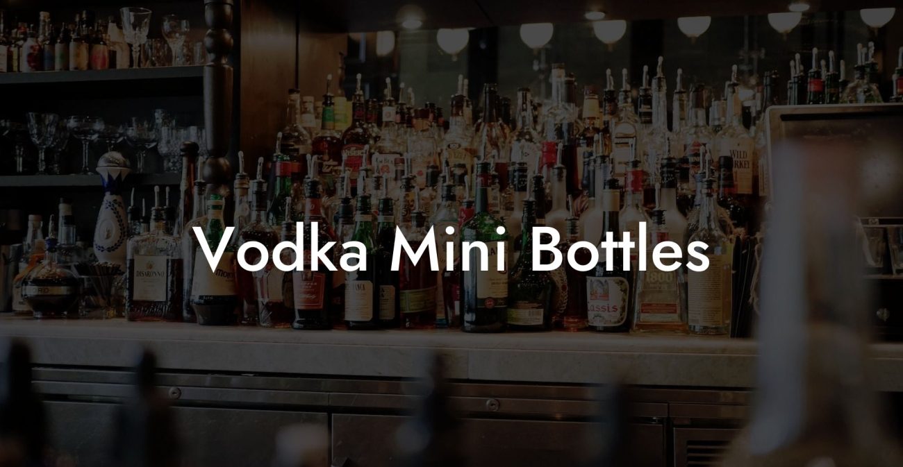 Vodka Mini Bottles