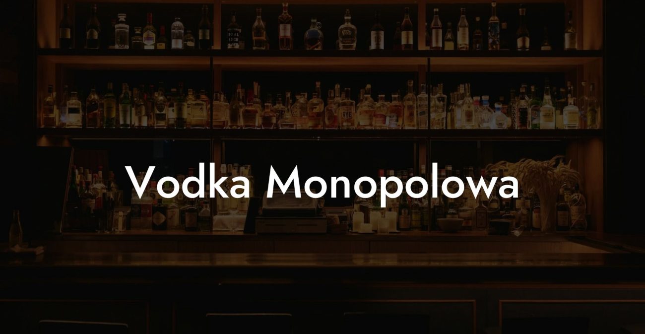 Vodka Monopolowa