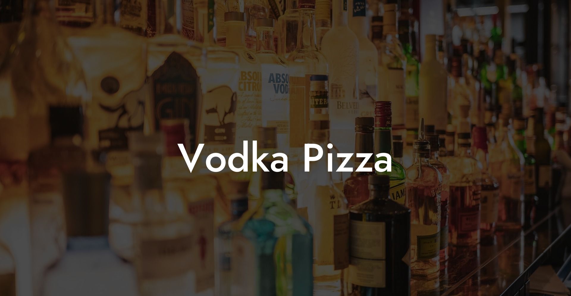 Vodka Pizza