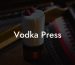 Vodka Press