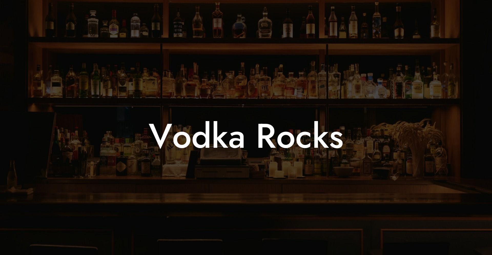 Vodka Rocks