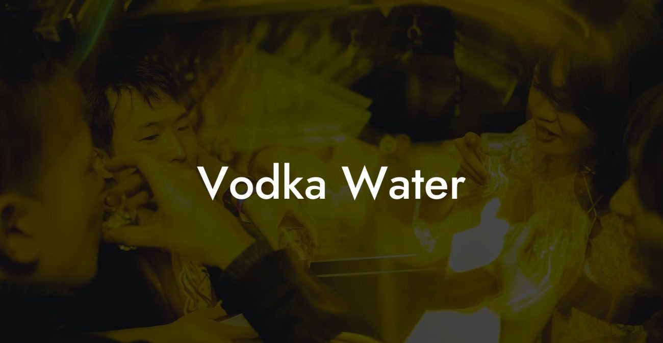 Vodka Water