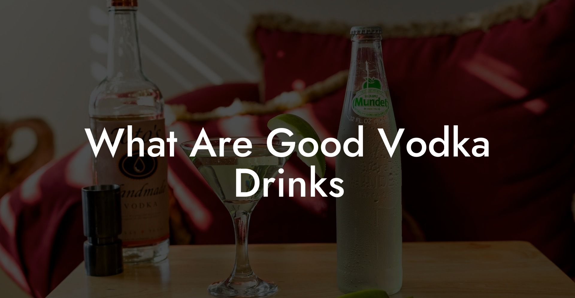 What Are Good Vodka Drinks