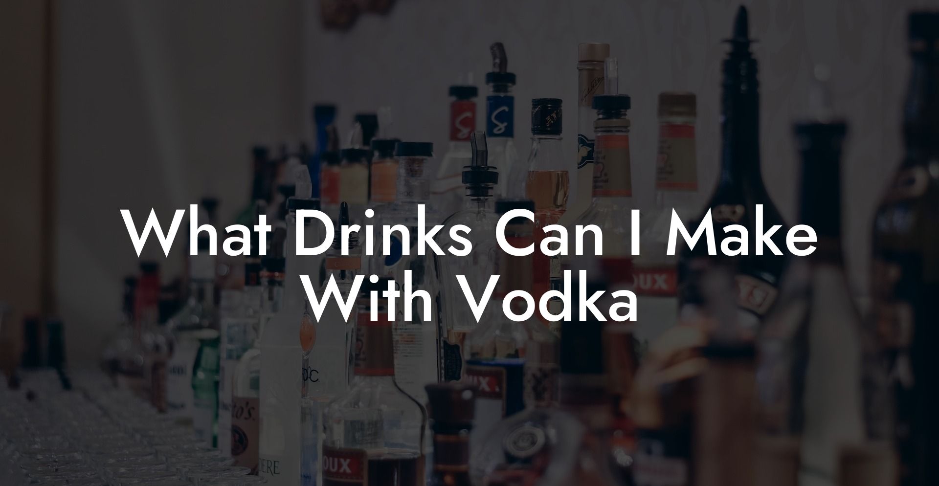 What Drinks Can I Make With Vodka