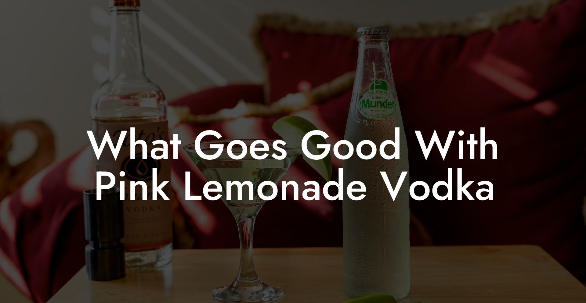 What Goes Good With Pink Lemonade Vodka