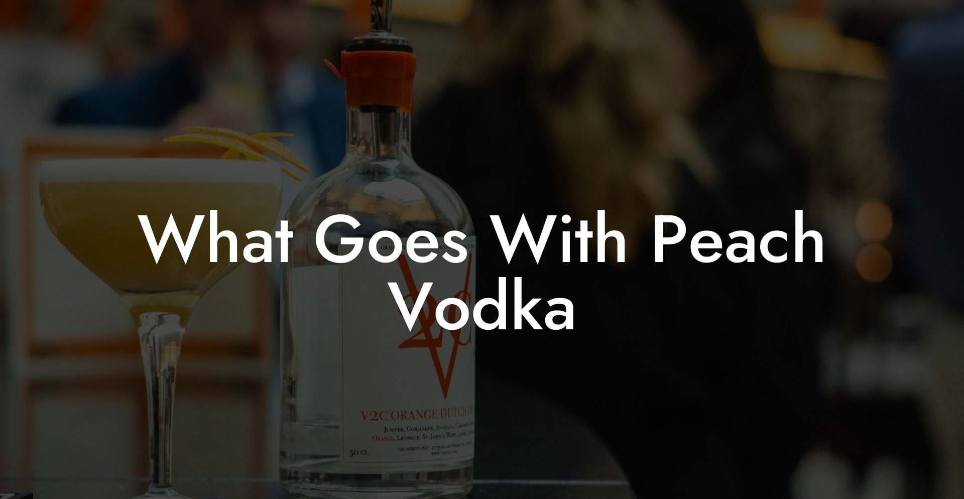 What Goes With Peach Vodka