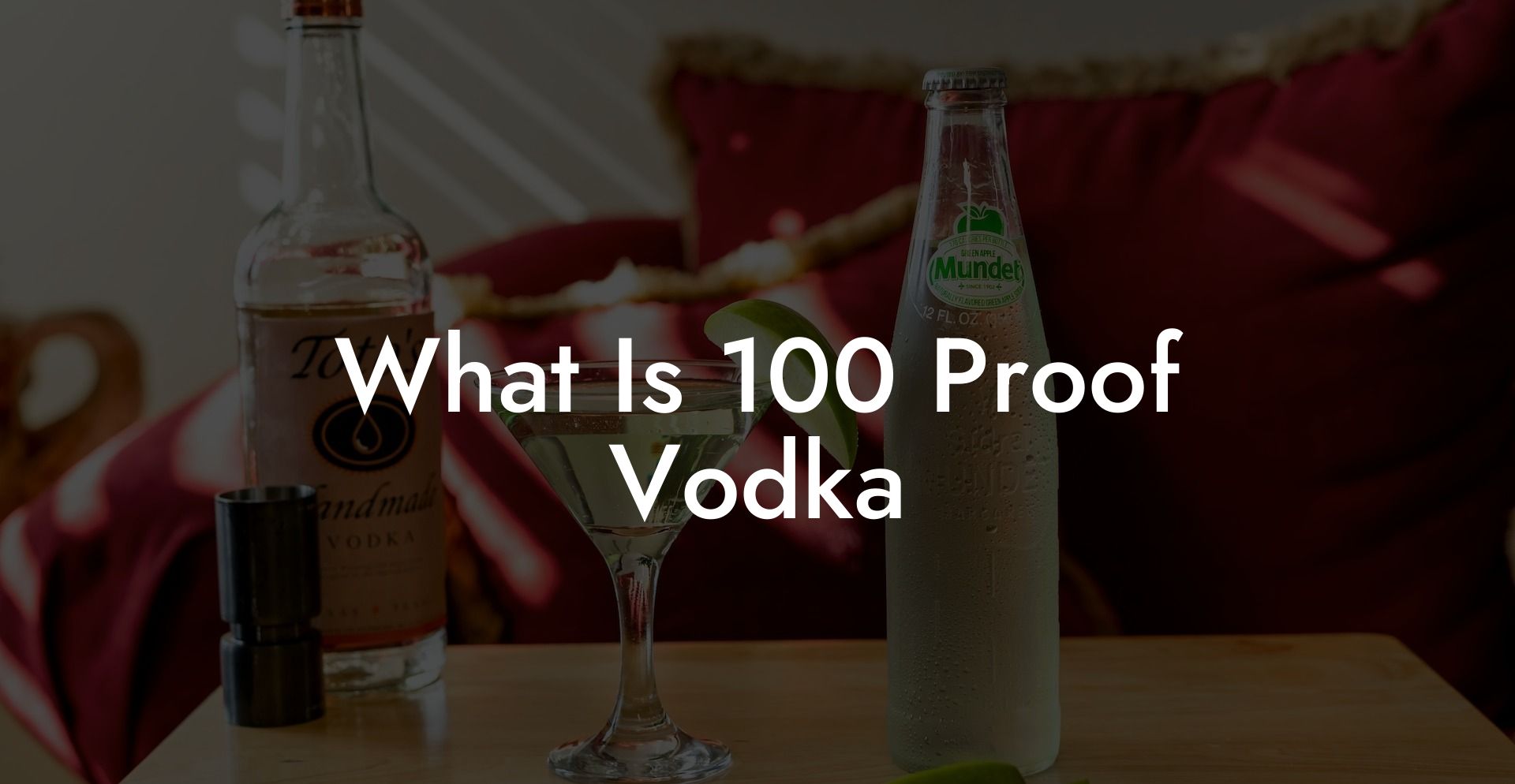 What Is 100 Proof Vodka