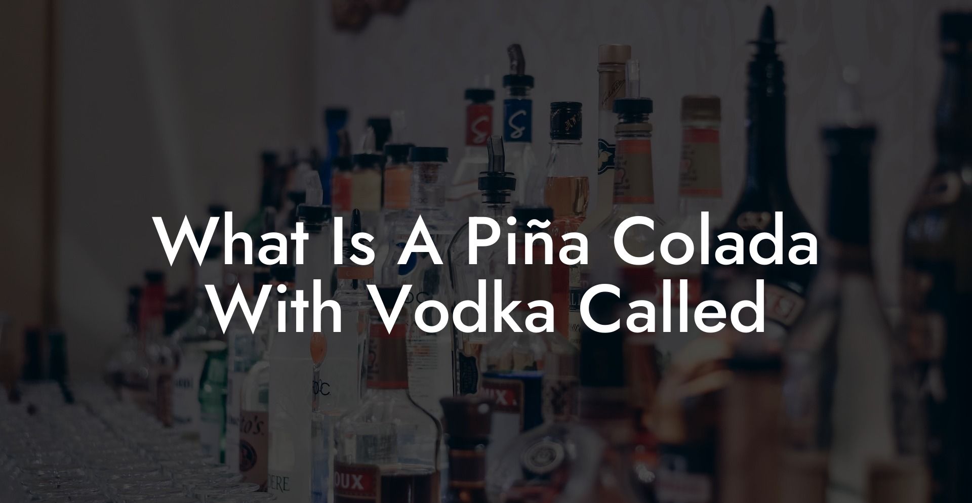 What Is A Piña Colada With Vodka Called