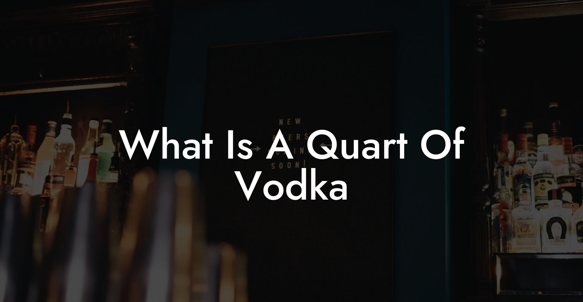 What Is A Quart Of Vodka
