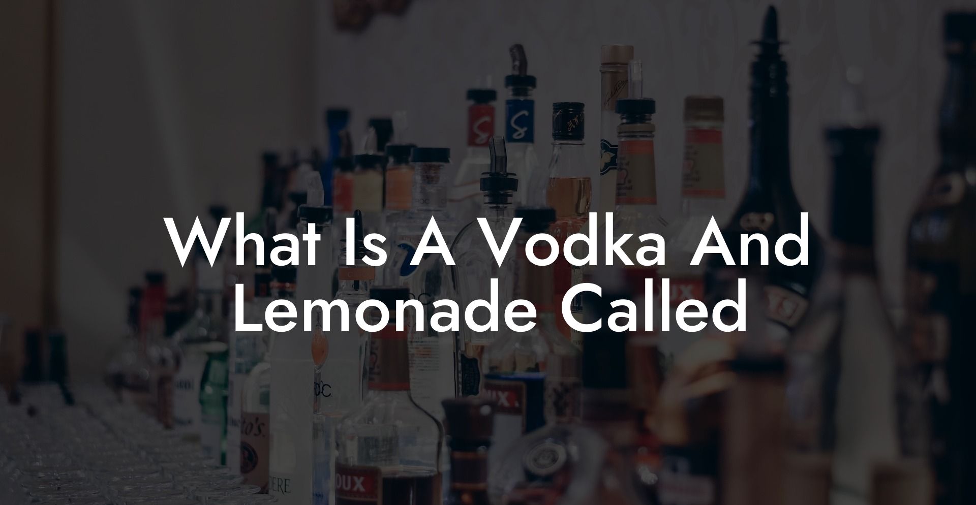 What Is A Vodka And Lemonade Called