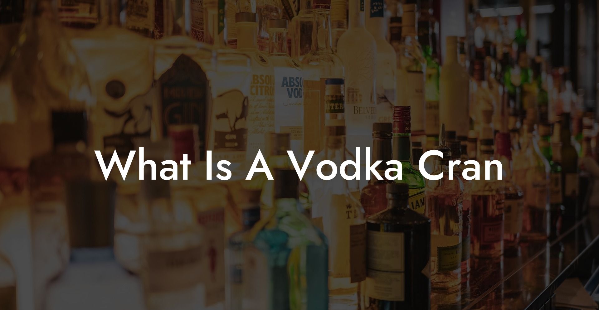 What Is A Vodka Cran