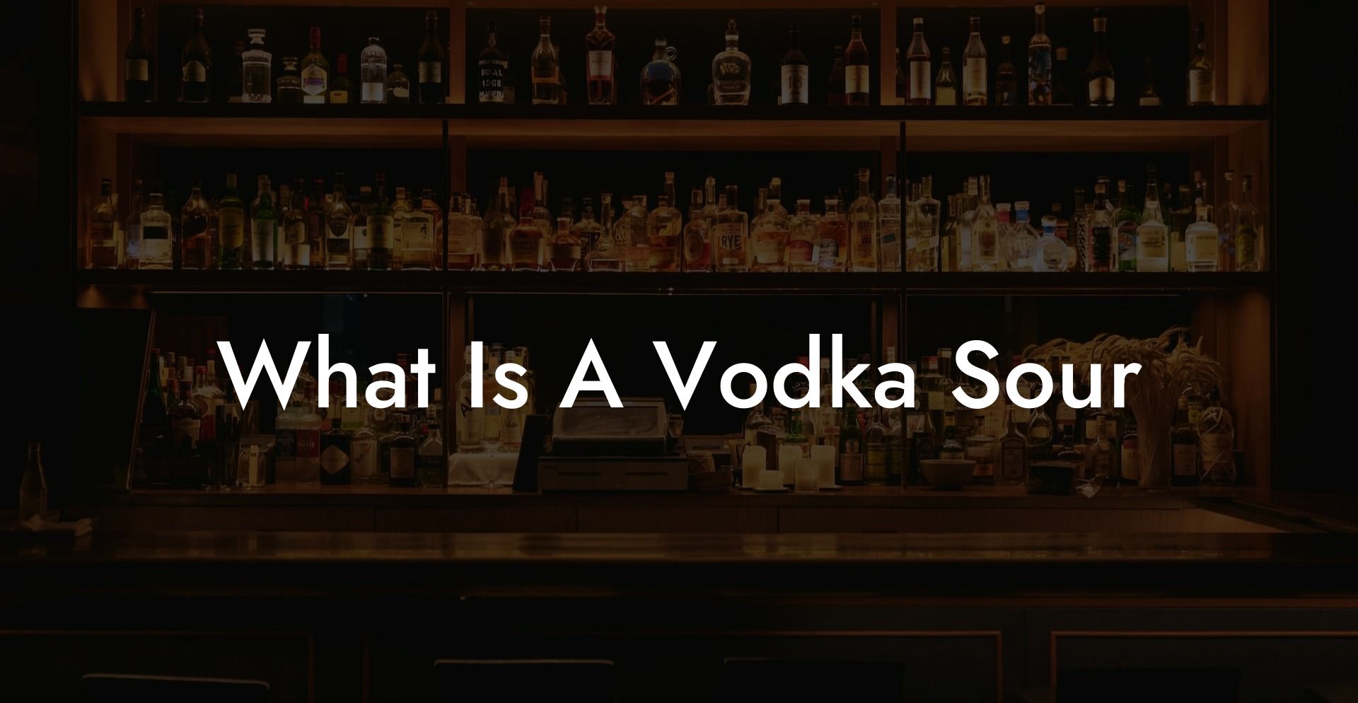 What Is A Vodka Sour