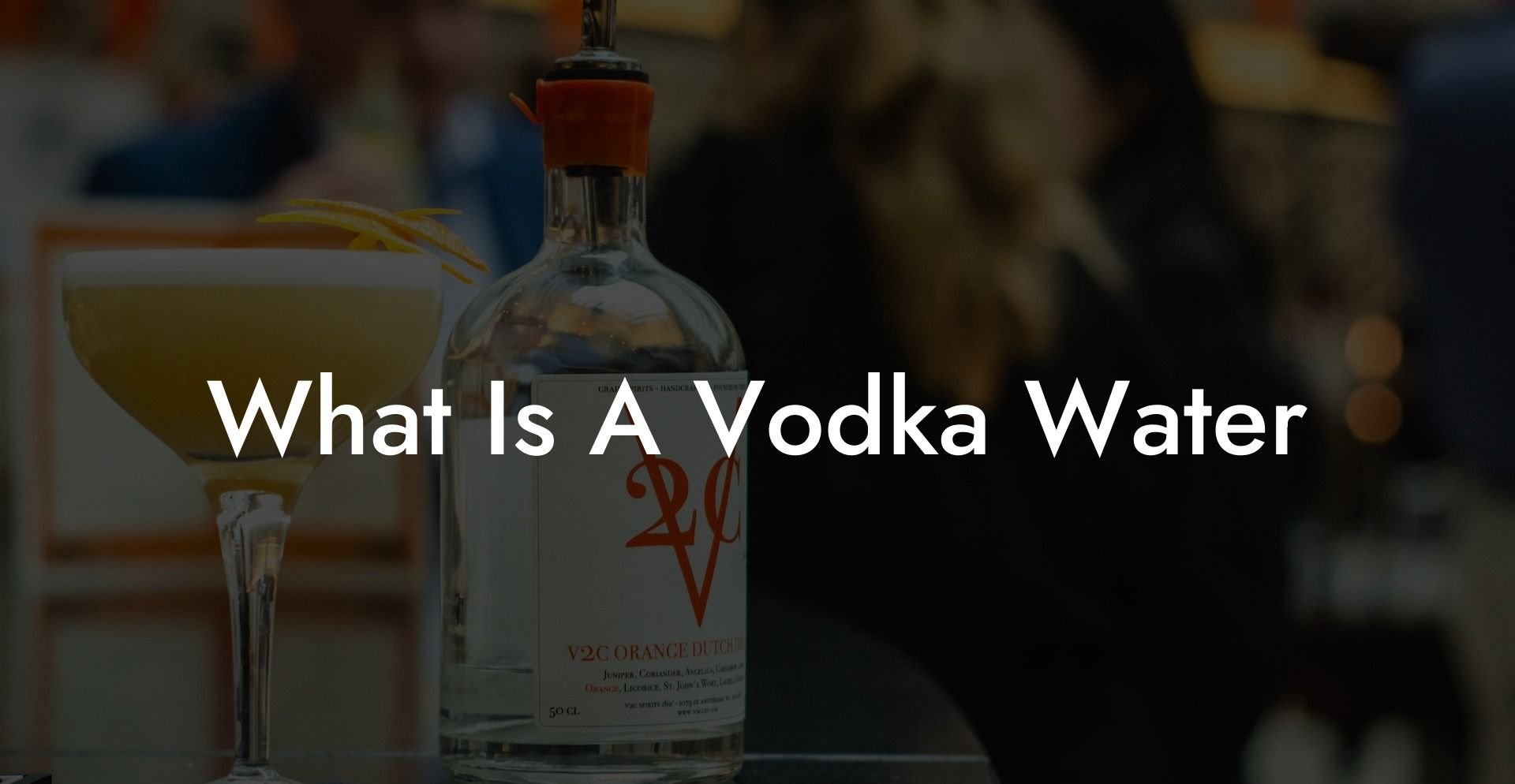 What Is A Vodka Water