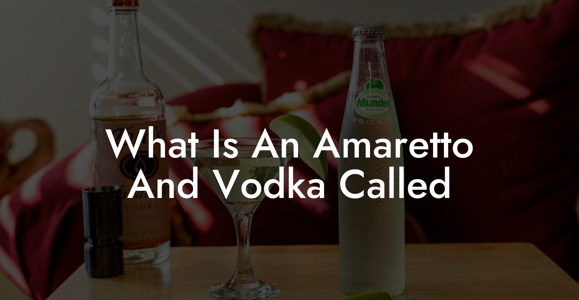 What Is An Amaretto And Vodka Called