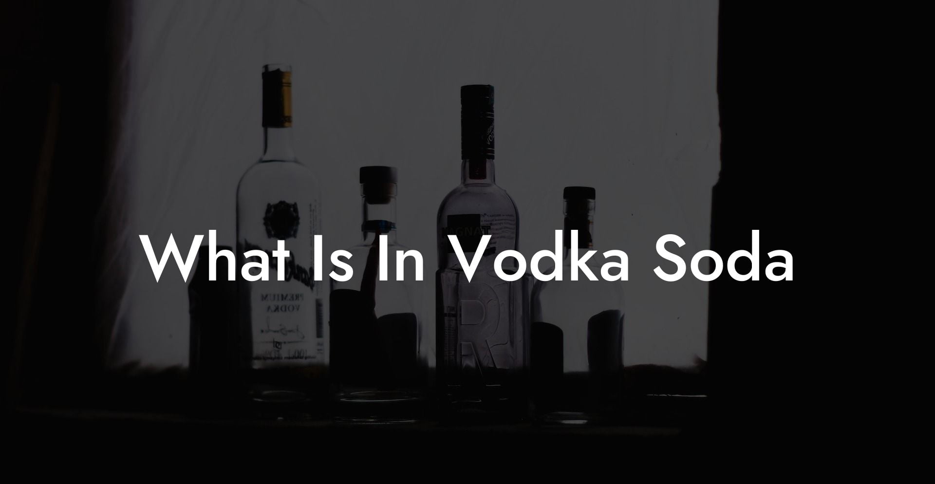 What Is In Vodka Soda