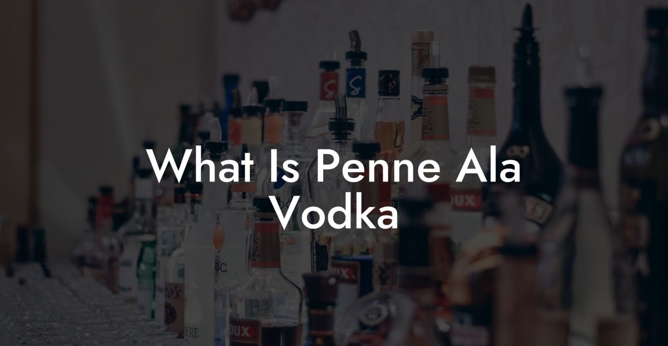 What Is Penne Ala Vodka