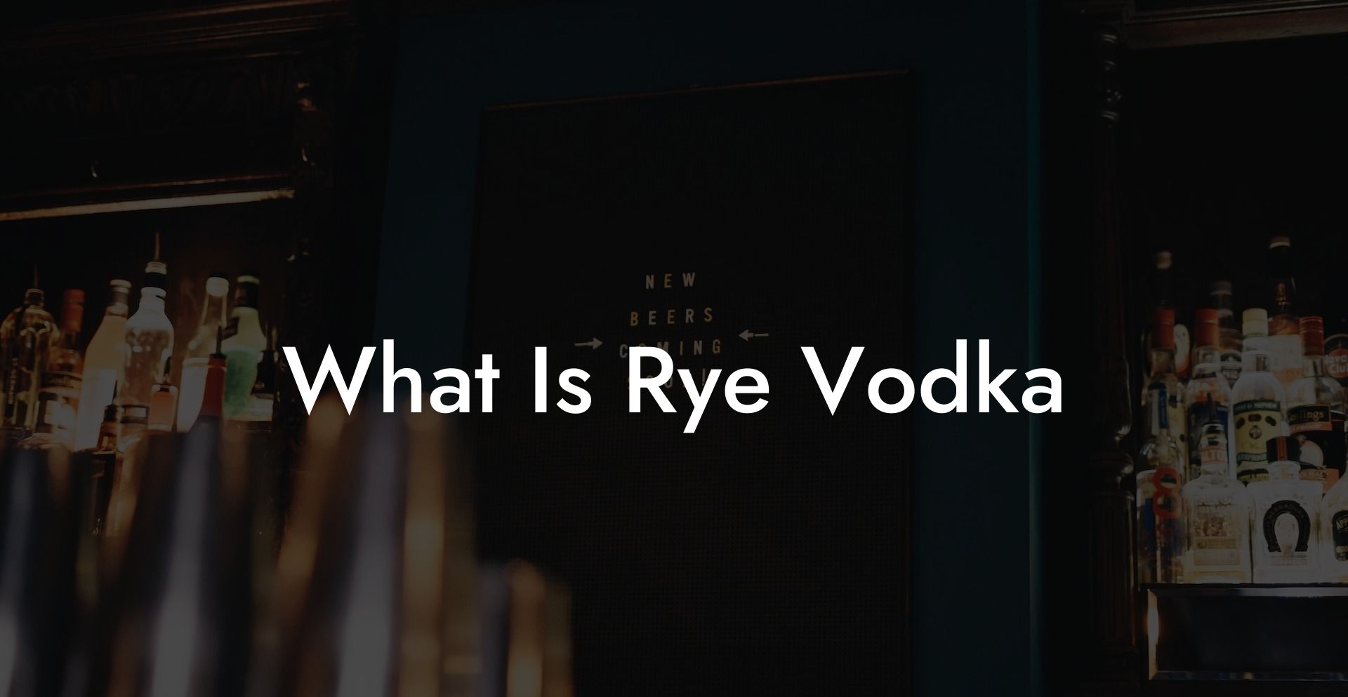 What Is Rye Vodka