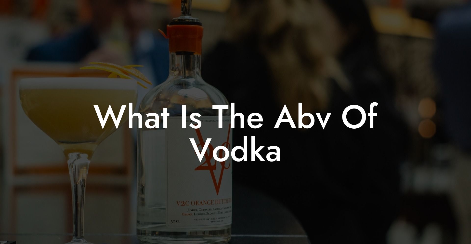 What Is The Abv Of Vodka