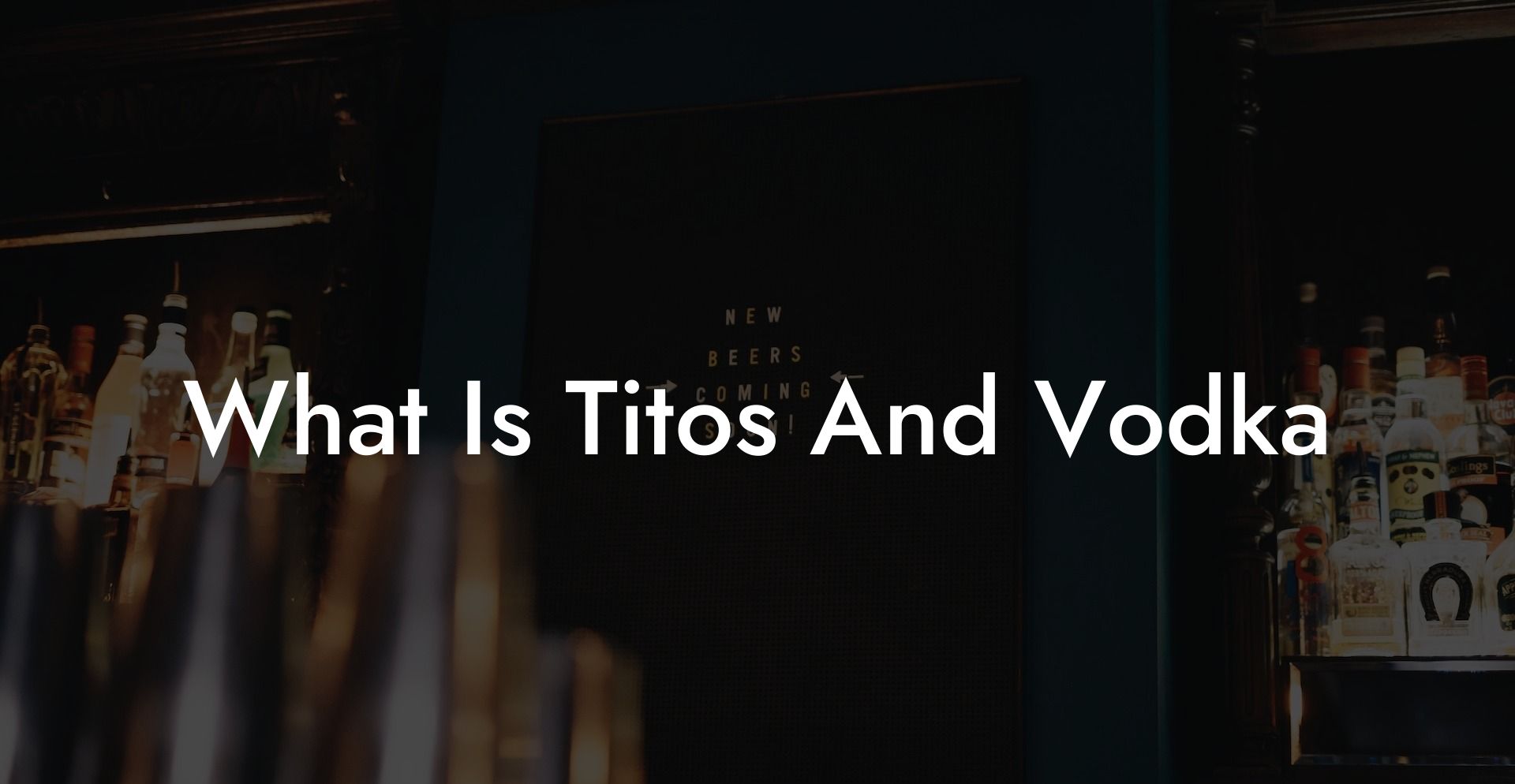 What Is Titos And Vodka