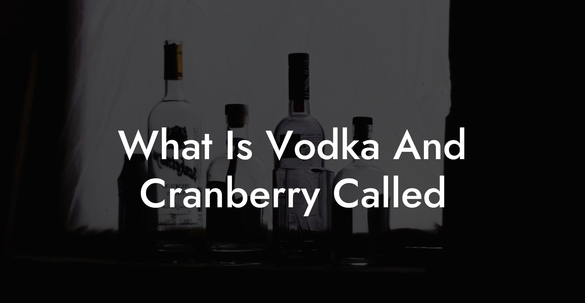 What Is Vodka And Cranberry Called