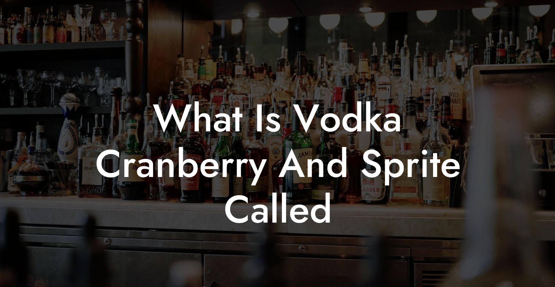 What Is Vodka Cranberry And Sprite Called