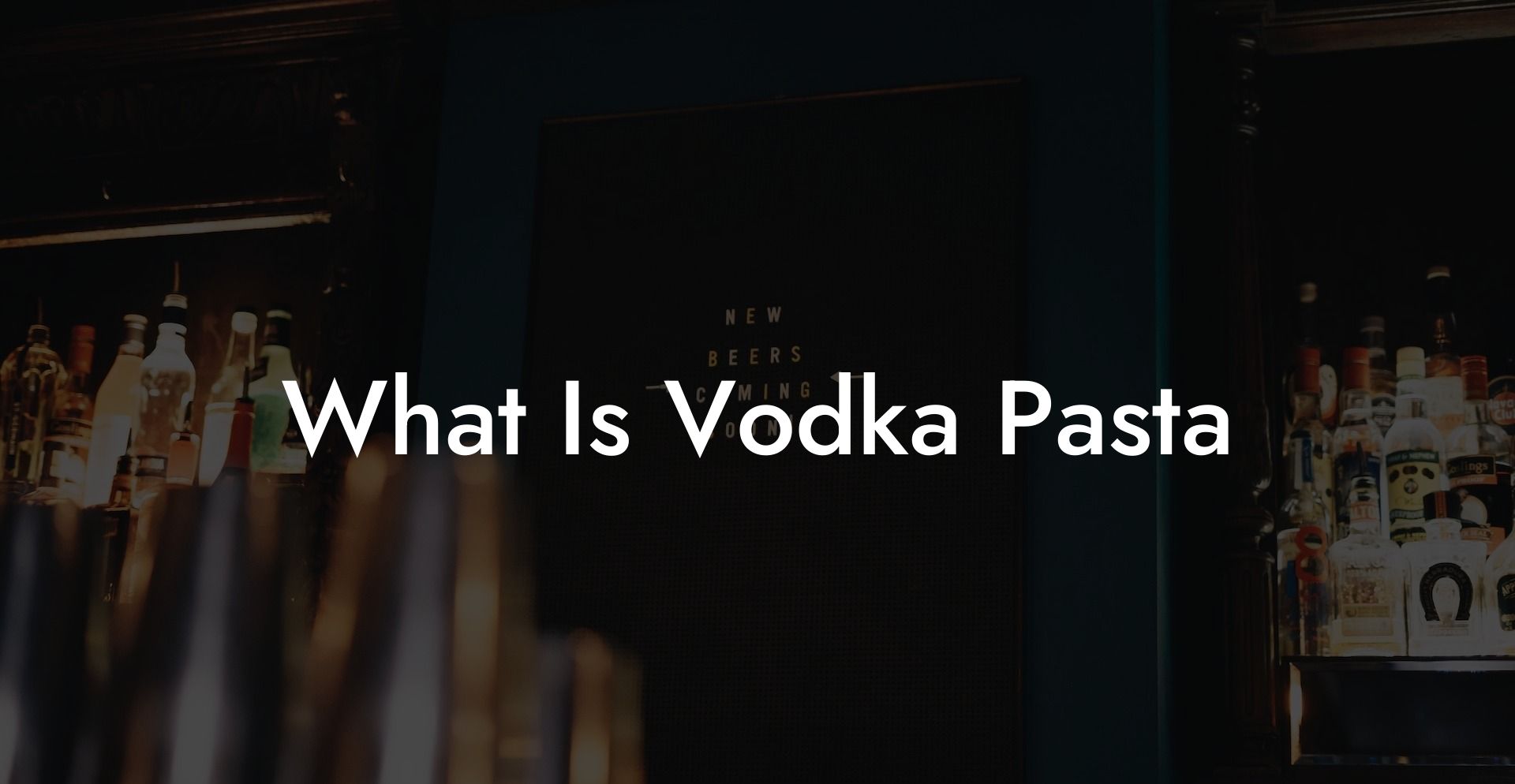 What Is Vodka Pasta