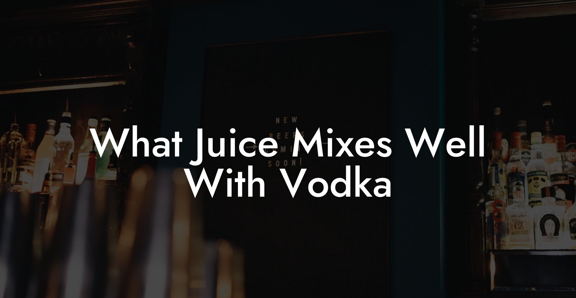 What Juice Mixes Well With Vodka