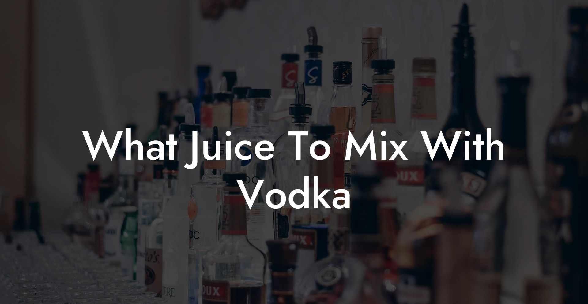 What Juice To Mix With Vodka