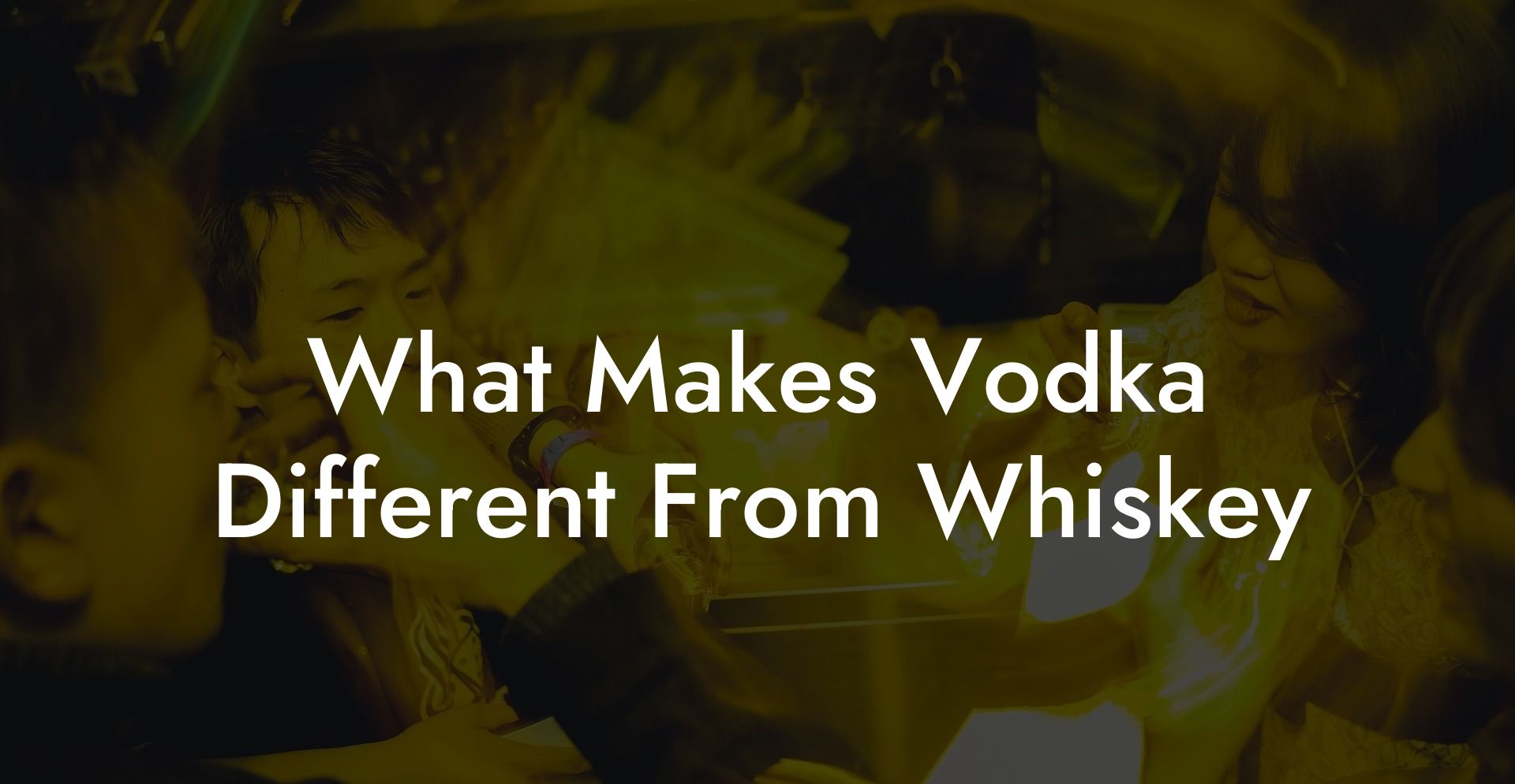 What Makes Vodka Different From Whiskey