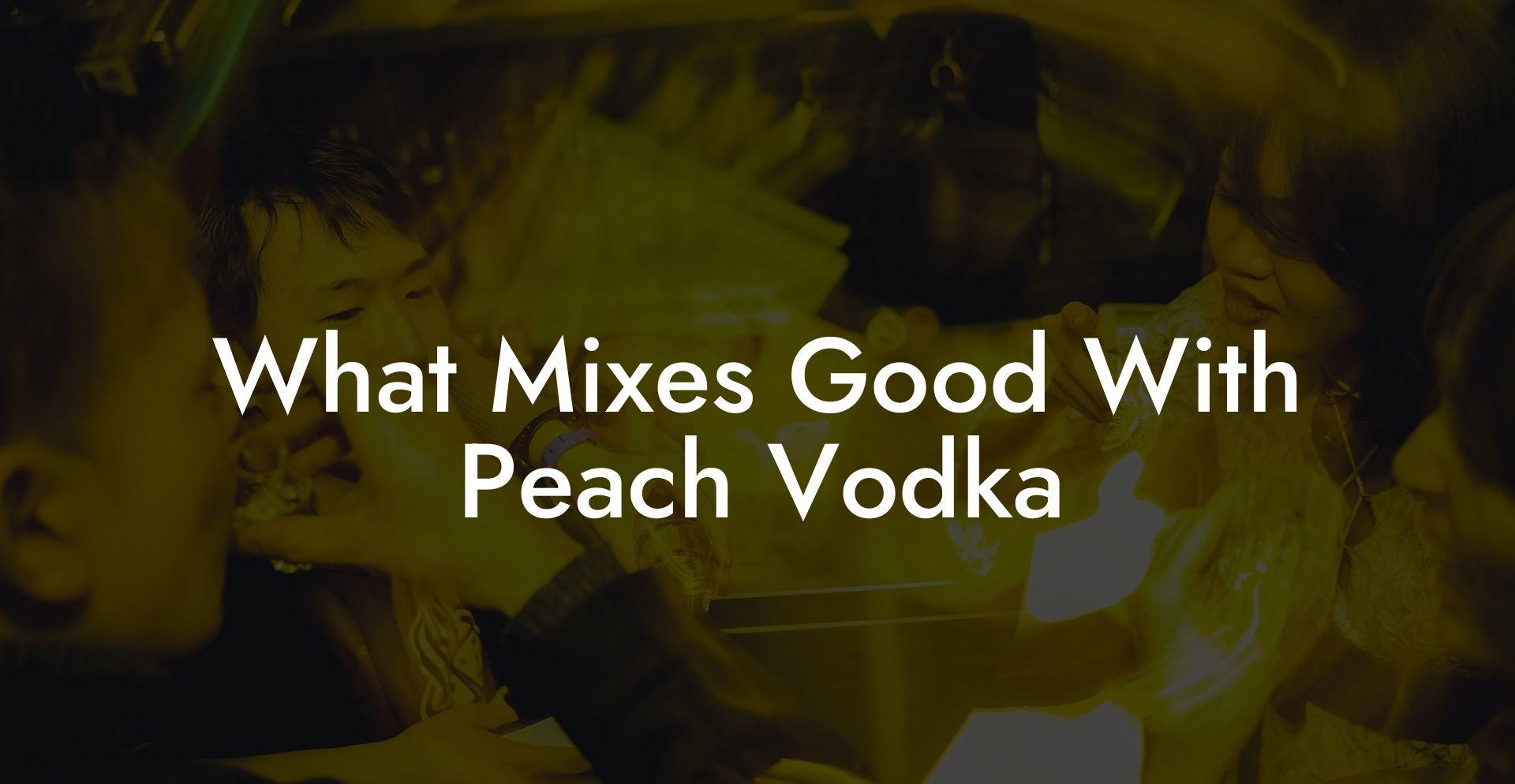 What Mixes Good With Peach Vodka
