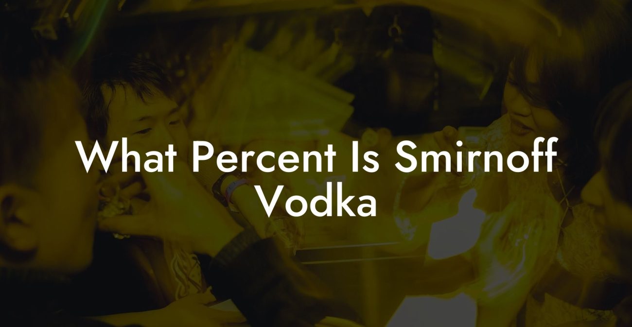 What Percent Is Smirnoff Vodka