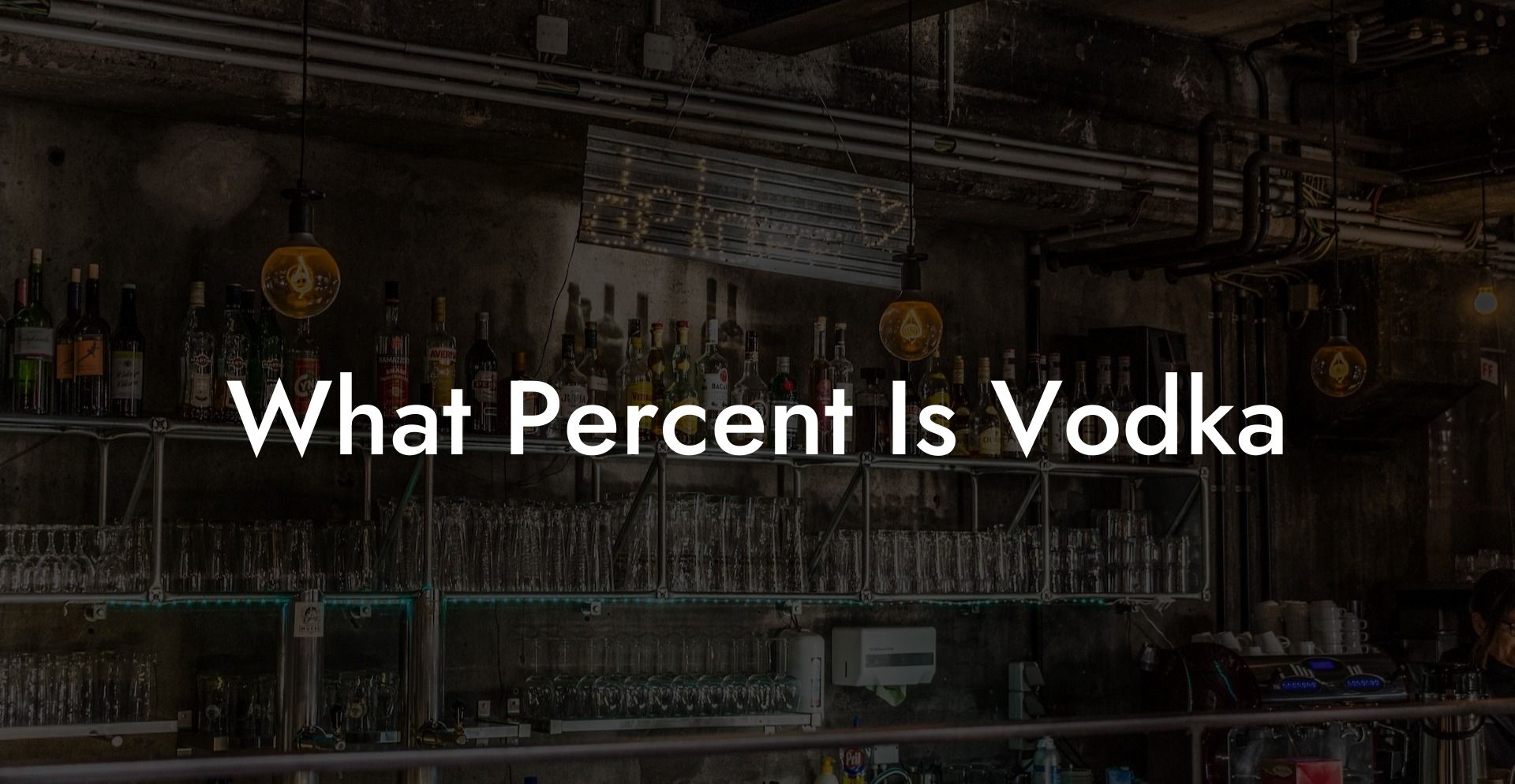 What Percent Is Vodka