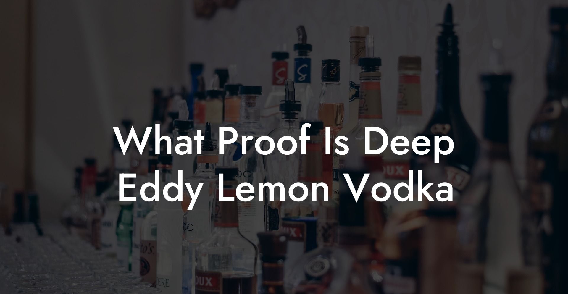 What Proof Is Deep Eddy Lemon Vodka