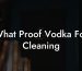 What Proof Vodka For Cleaning
