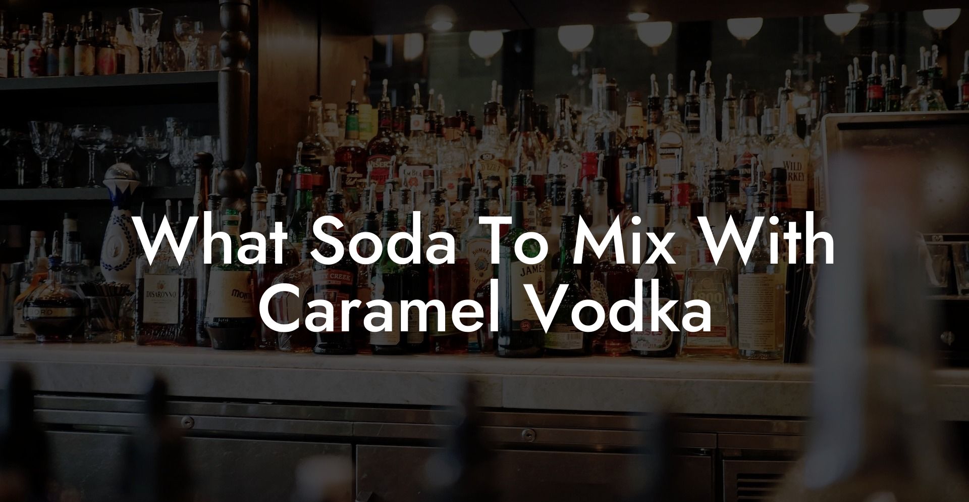 What Soda To Mix With Caramel Vodka