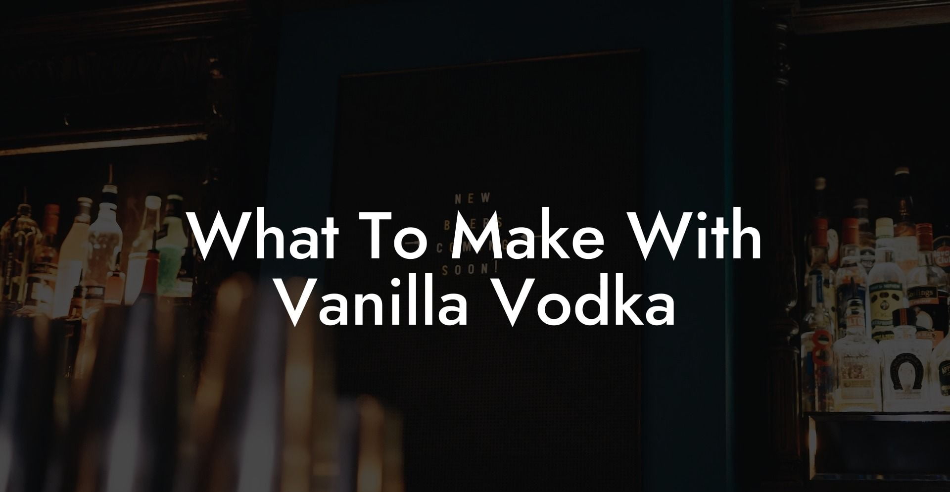What To Make With Vanilla Vodka
