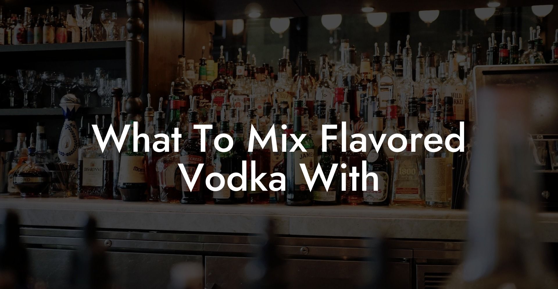 What To Mix Flavored Vodka With