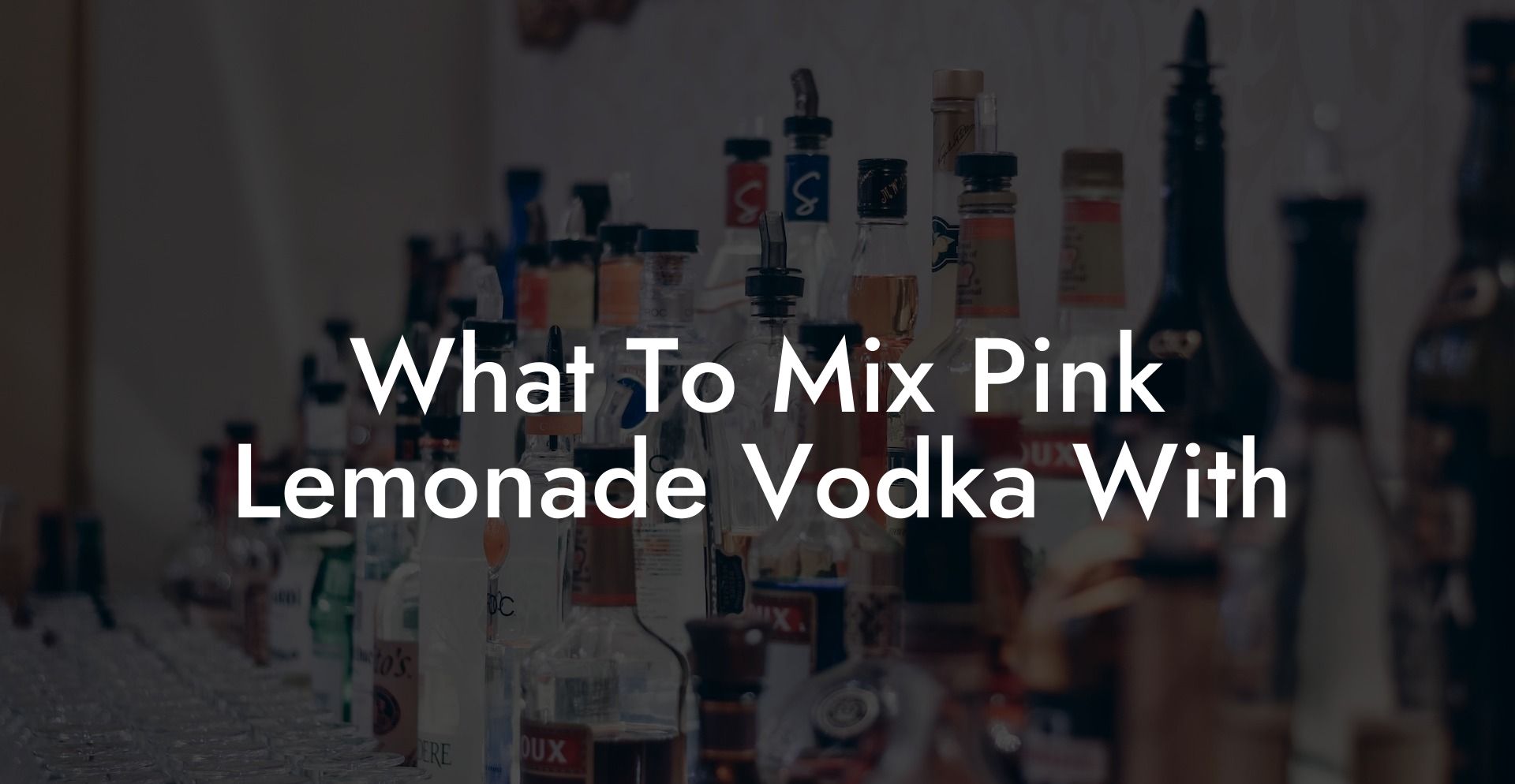 What To Mix Pink Lemonade Vodka With