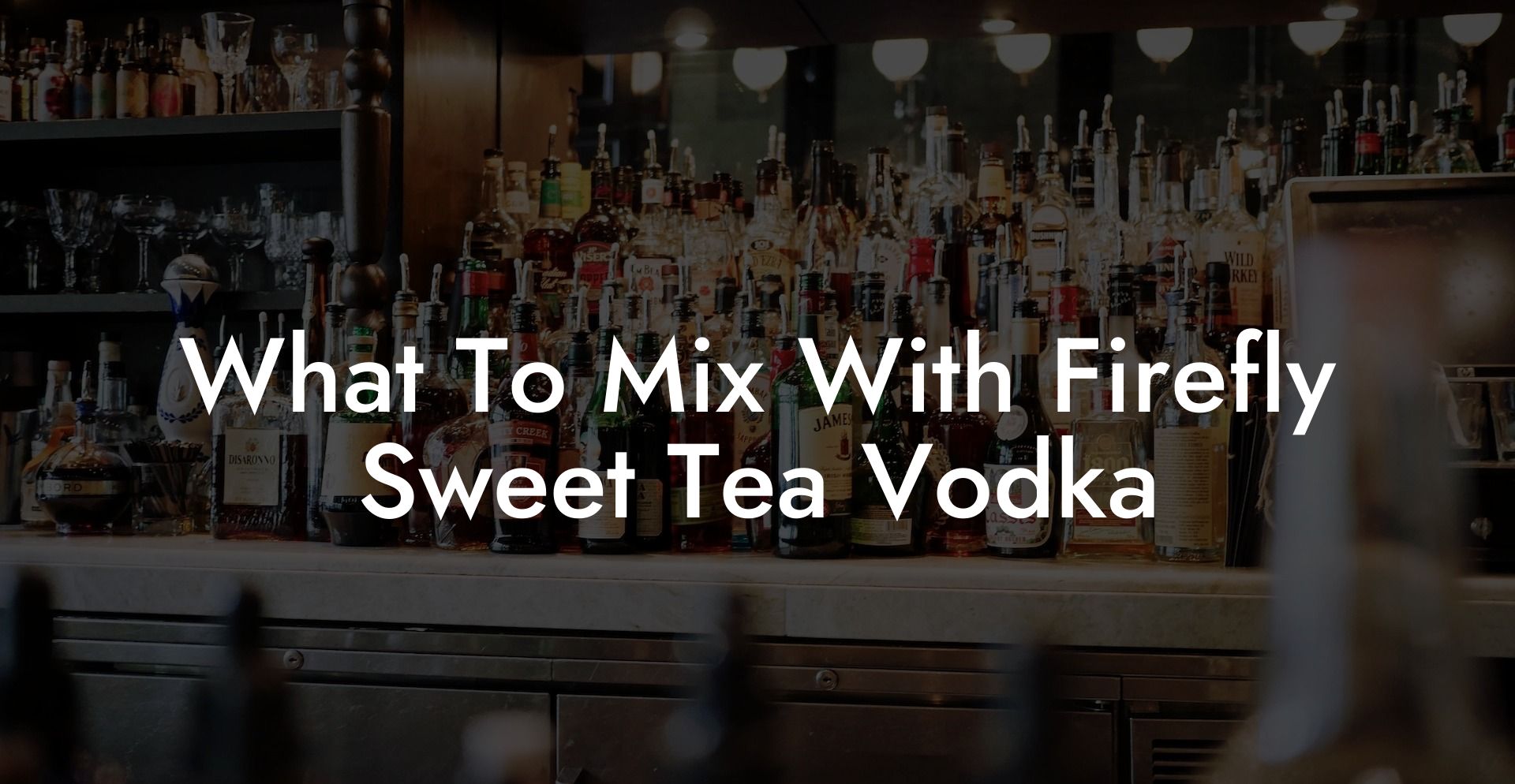 What To Mix With Firefly Sweet Tea Vodka