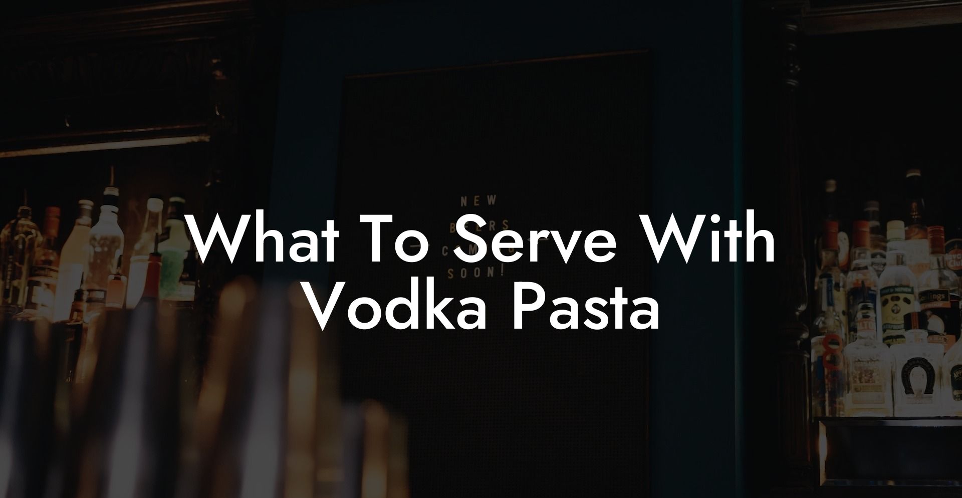 What To Serve With Vodka Pasta