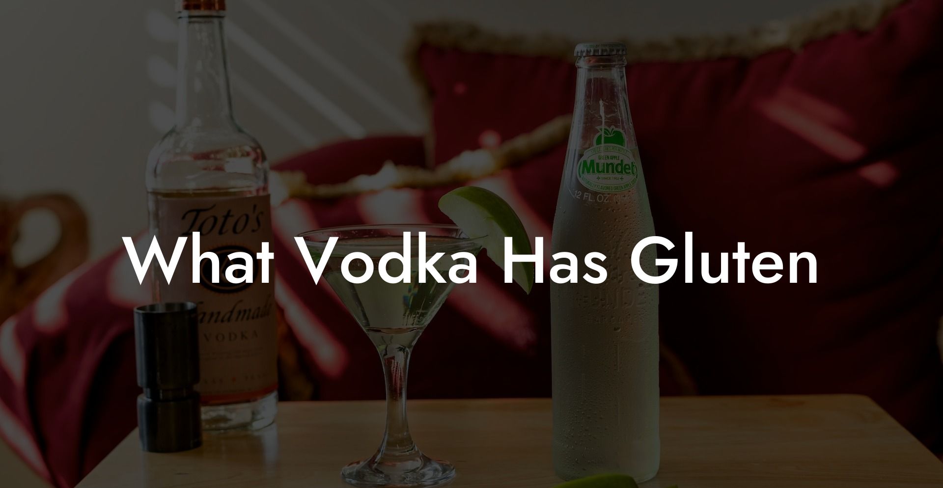 What Vodka Has Gluten