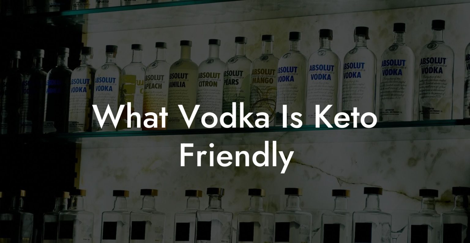 What Vodka Is Keto Friendly Vodka Doctors