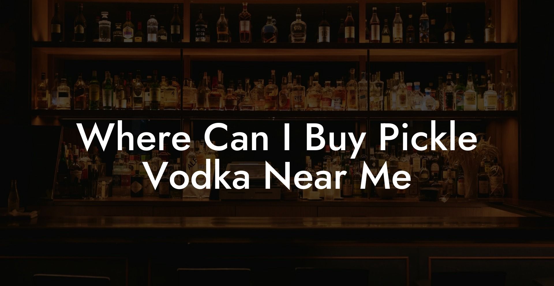 Where Can I Buy Pickle Vodka Near Me